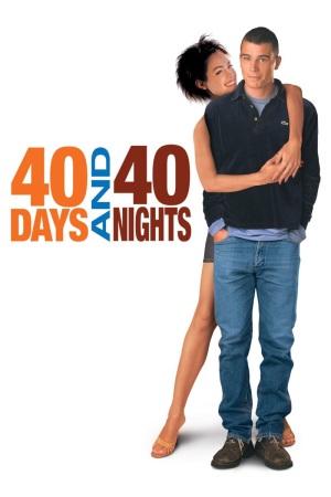 40 Days and 40 Nights 2002 BluRay [Hindi + English] 480p, 720p ESub Poster
