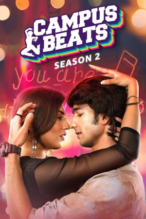 Campus Beats (2023) Season 2 [Hindi] WebRip 480p 720p