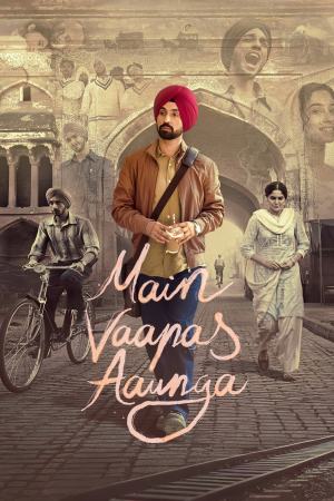 Main Vaapas Aaunga 2026 WebRip [Hindi] 480p 720p ESub