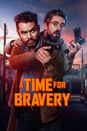 A Time for Bravery 2025 WebRip [Hindi + English] 480p 720p ESub Poster
