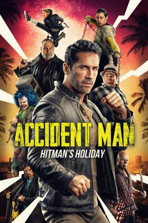 Accident Man: Hitman's Holiday 2022 WebRip [Hindi + Tamil + Telugu + English] 480p, 720p ESub