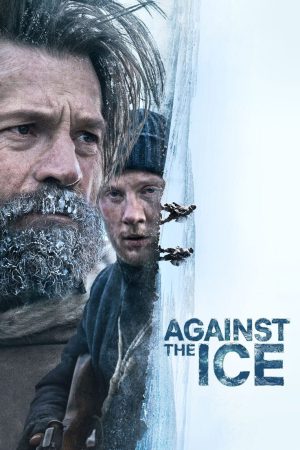Against the Ice 2022 WebRip [Hindi + English] 480p, 720p ESub