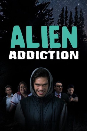 Alien Addiction 2018 BluRay [Hindi + English] 480p, 720p ESub