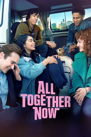 All Together Now 2020 WebDl [Hindi + English] 480p, 720p ESub Poster