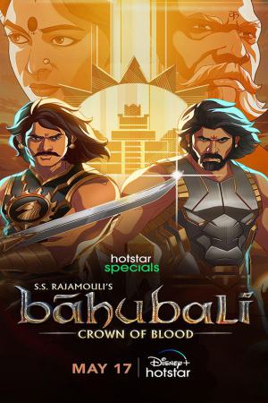 Baahubali: Crown of Blood (2024) Season 1 [Hindi + Tamil + Telugu + Malayalam + Kannada] WebRip 480p, 720p ESub - Complete