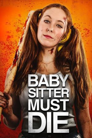 Babysitter Must Die 2021 WebDl [Hindi + English] 480p, 720p ESub Poster