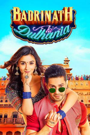 Badrinath Ki Dulhania 2017 BluRay [Hindi] 480p, 720p ESub
