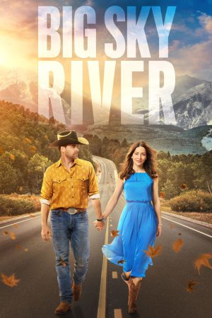 Big Sky River 2022 WebRip [Hindi + Tamil + Telugu + English] 480p 720p ESub