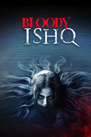 Bloody Ishq 2024 WebRip [Hindi] 480p, 720p ESub