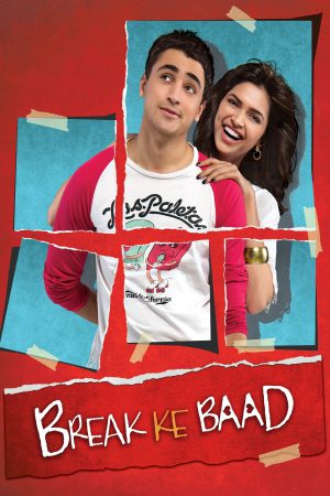 Break Ke Baad 2010 WebRip [Hindi] 480p, 720p ESub