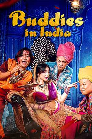 Buddies In India 2017 WebRip [Hindi + Tamil + Telugu + Chinese] 480p, 720p ESub