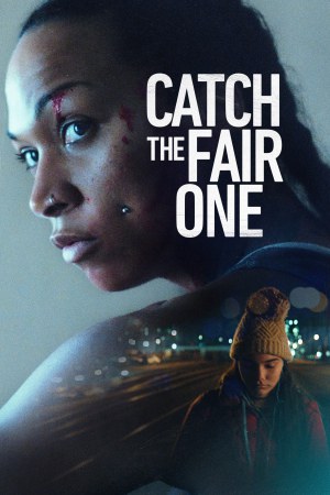 Catch the Fair One 2022 BluRay [Hindi + English] 480p, 720p ESub