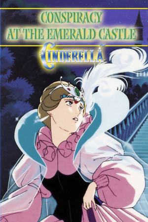 Cinderella: Conspiracy at the Emerald Castle 1996 WebRip [Hindi + English] 480p, 720p
