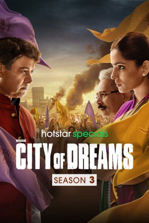 City of Dreams (2023) Season 3 [Hindi + Tamil + Telugu + Malayalam + Kannada] WebRip 480p 720p ESub - Complete