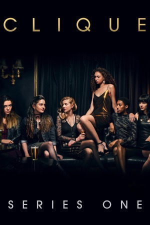 Clique (2017) Season 1 [Hindi + Tamil + Telugu] WebRip 480p, 720p 1080p ESub - Complete