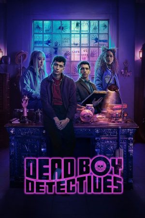 Dead Boy Detectives (2024) Season 1 [Hindi + Tamil + Telugu + English] WebRip 480p, 720p ESub - Complete