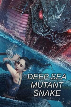 Deep Sea Mutant Snake 2022 WebRip [Hindi + Tamil + Telugu + Malayalam + English + Chinese] 480p, 720p, 1080p ESub