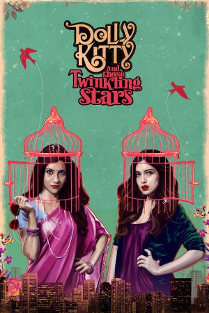 Dolly Kitty and Those Twinkling Stars 2020 WebDl [Hindi] 480p, 720p Poster