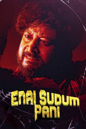 Enai Sudum Pani 2025 WebRip [Hindi + Tamil] 480p 720p ESub