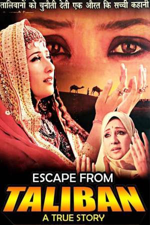 Escape From Taliban 2003 WebRip [Hindi] 480p, 720p ESub