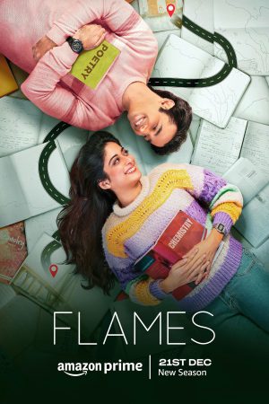 FLAMES (2023) Season 4 [Hindi] WebRip 480p, 720p, 1080p ESub - Complete