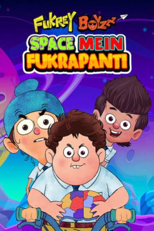 Fukrey Boyzzz: Space Mein Fukrapanti 2020 WebRip [Hindi] 480p, 720p ESub