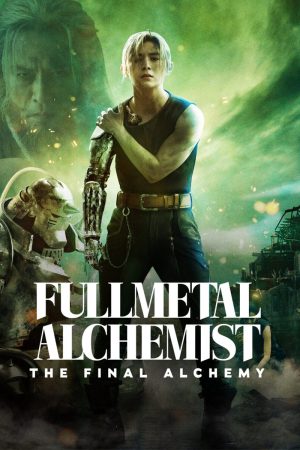 Fullmetal Alchemist: The Final Alchemy 2022 WebDl [Hindi + English] 480p, 720p ESub Poster