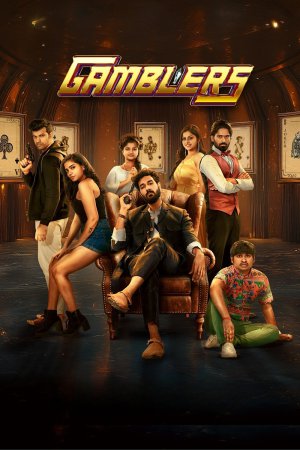 Gamblers 2025 WebRip [Hindi + Tamil + Telugu] 480p 720p ESub