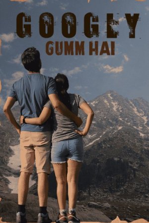 Googly Gumm Hai 2021 WebRip [Hindi] 480p, 720p ESub