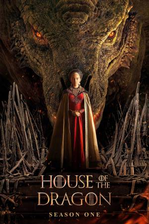 House of the Dragon (2022) Season 1 [Hindi + Tamil + Telugu + Kannada + English] WebRip 480p, 720p ESub - Complete