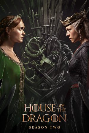 House of the Dragon (2024) Season 2 [Hindi + Tamil + Telugu + Kannada + English] WebRip 480p, 720p ESub - Complete