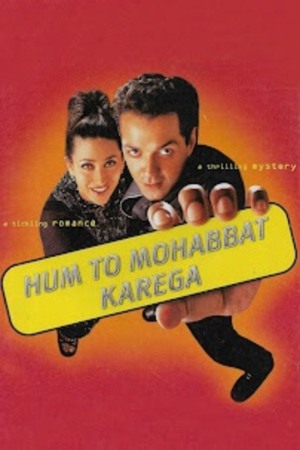 Hum To Mohabbat Karega 2000 WebRip [Hindi] 480p, 720p