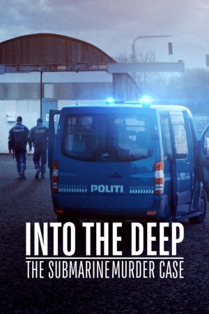 Into the Deep: The Submarine Murder Case 2020 WebDl [Hindi + English] 480p, 720p ESub Poster