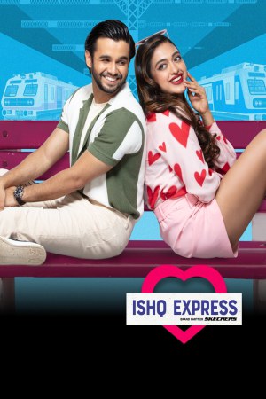 Ishq Express (2022) Season 1 [Hindi + Tamil + Telugu] WebRip 480p, 720p ESub - Complete
