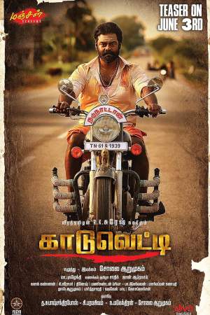 Kaaduvetty 2024 WebRip [Tamil] 480p, 720p ESub