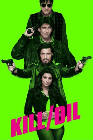 Kill Dil 2014 BluRay [Hindi] 480p, 720p ESub Poster