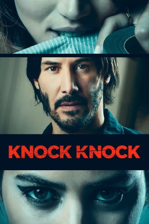 Knock Knock 2015 BluRay [Hindi + English] 480p, 720p ESub