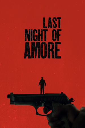 Last Night of Amore 2023 WebRip [Hindi + Tamil + Telugu] 480p, 720p