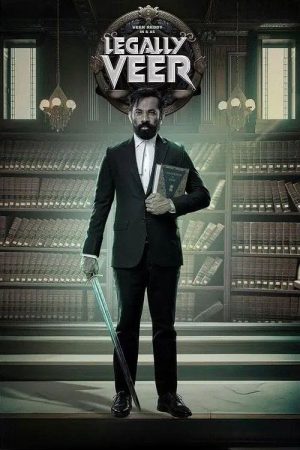 Legally Veer 2025 WebRip [Hindi + Telugu] 480p, 720p ESub