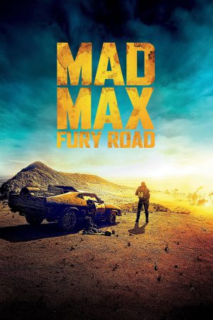 Mad Max: Fury Road 2015 BluRay [Hindi + Tamil + Telugu + English] 480p, 720p, 1080p ESub
