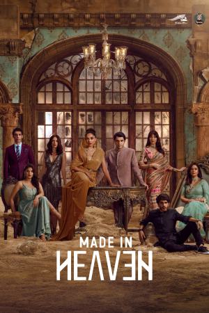 Made in Heaven (2023) Season 2 [Hindi + Tamil + Telugu + Malayalam + Kannada] WebRip 480p, 720p - Complete