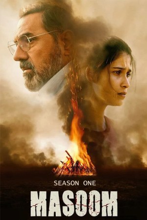 Masoom (2022) Season 1 [Hindi + Tamil + Telugu + Malayalam + Kannada] WebRip 480p, 720p ESub - Complete