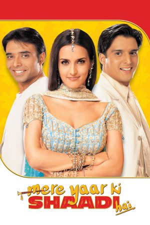 Mere Yaar Ki Shaadi Hai 2002 BluRay [Hindi] 480p, 720p ESub