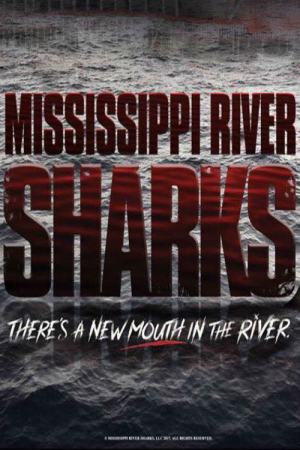 Mississippi River Sharks 2017 WebRip [Hindi + Tamil + English] 480p, 720p ESub