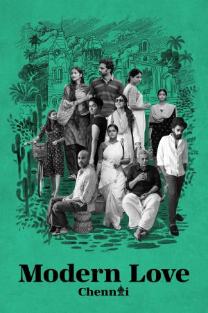 Modern Love Chennai (2023) Season 1 [Hindi + Tamil] WebRip 480p, 720p ESub - Complete