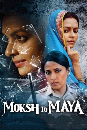 Moksh To Maya 2019 WebRip [Hindi] 480p, 720p