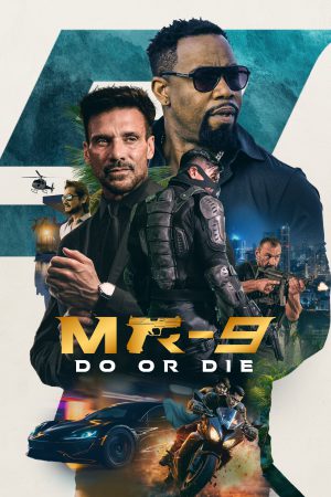 MR-9: Do or Die 2023 WebRip [Hindi + English] 480p, 720p ESub
