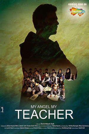 My Angel My Teacher 2019 WebRip [Hindi] 480p, 720p
