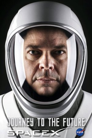 NASA & SpaceX: Journey to the Future 2020 WebRip [Hindi + English] 480p, 720p Poster