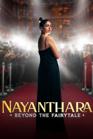 Nayanthara: Beyond the Fairy Tale 2024 WebRip [Hindi + Tamil + Telugu + Malayalam] 480p, 720p, 1080p ESub
